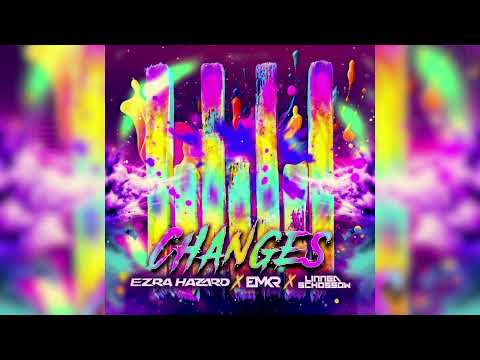 Ezra Hazard x EMKR x Linnea Schossow - Changes (Extended Mix)