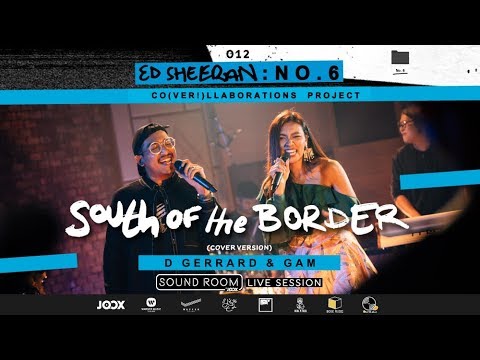 South of the Border (Ed Sheeran Cover) by D Gerrard x Gam