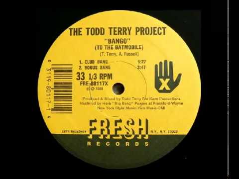 HOUSE MUSIC TRACKS The Todd Terry Project - BANGO (To The BATMOBILE)