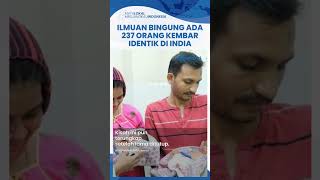 Fenomena Unik 237 Orang Kembar Identik di India Buat Ilmuan Syok, Muncul Dugaan Hasil Inses