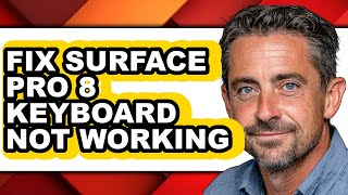 How to Fix Surface Pro 8 Keyboard Not Working (only Way)