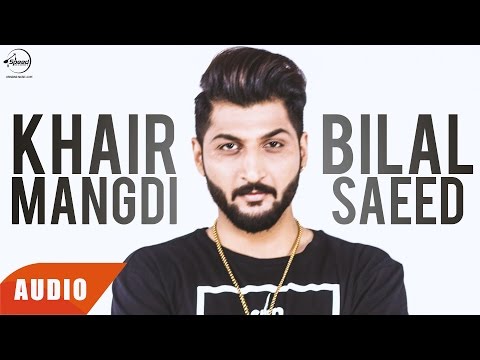Khair Mangdi Full Song (Full Audio) — watch video