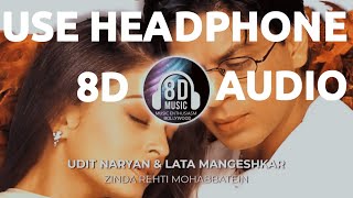 Download lagu Zinda Rehti Hain Mohabbatein(8D AUDIO) - Mohabbatein I Music Enthusiasm Bollywood mp3 Download lagu Zinda Rehti Hain Mohabbatein(8D AUDIO) - Mohabbatein I Music Enthusiasm Bollywood mp3