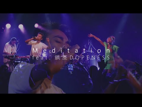 ASOUND - Meditation feat. 鎮座DOPENESS [Official Live Video]