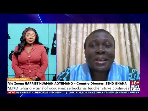 Education Sector Crisis: SEND Ghana warns of academic setbacks as teacher strike continues