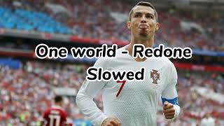 One world - Redone {Slowed}