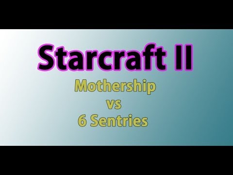 Starcraft 2: Mothership vs 6 Sentries