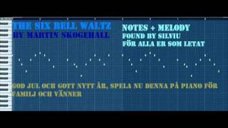 The six bell waltz melody (not the song) by Martin Skogehall