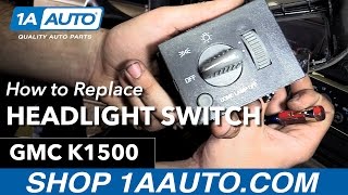 How to Replace Headlight Switch 95-99 GMC K1500