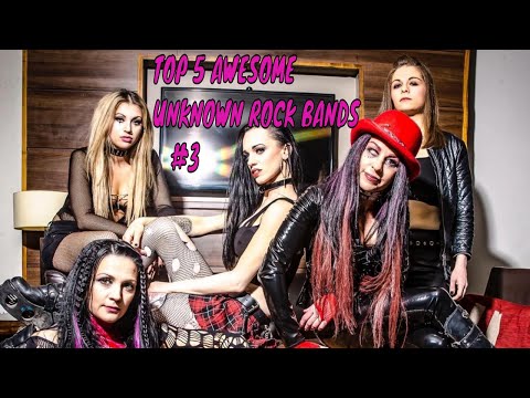 Top 5 Awesome UNKNOWN ROCK BANDS #3