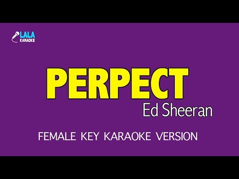 Ed Sheeran _ Perfect (Female) (Karaoke)
