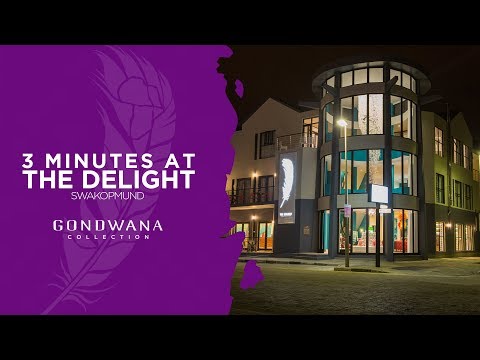 3 Minutes At - The Delight - Swakopmund