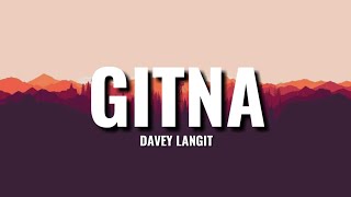 Gitna - Davey Langit (Lyrics) | Your Music Vibes