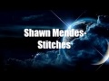 shawn mendes -stitches remix 