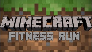 Minecraft Fitness Run! - A Virtual PE Workout Game