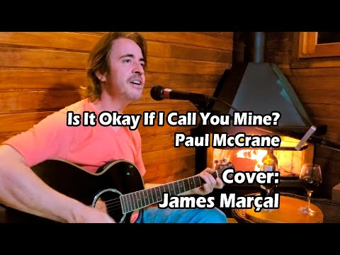 Is It Okay If I Call You Mine? (Paul McCrane) Cover: James Marçal