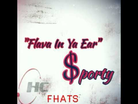 SVS $porty x Y6 - "Flava In Ya Ear"