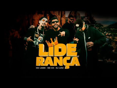 MC Lozin, MC C4, DJ Low - Liderança  | Clipe Oficial