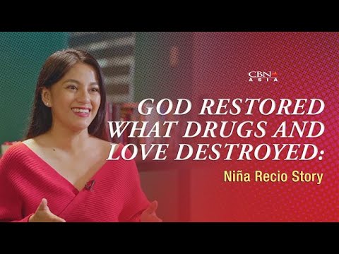 God Restored What Drugs and Love Destroyed: Niña Recio Story | #The700ClubAsiaTestimonies | CBN Asia
