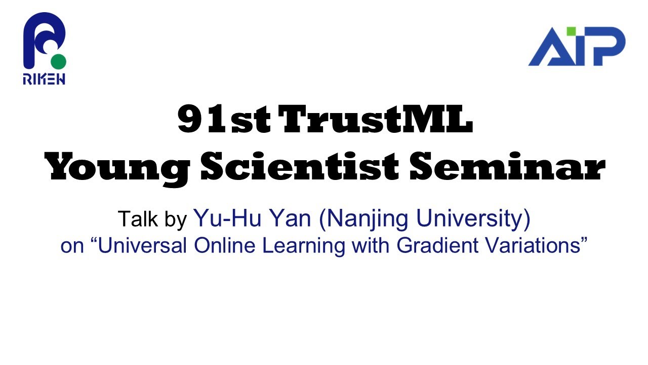TrustML Young Scientist Seminar #91 20250418 Talks by Yu-Hu Yan (Nanjing University) thumbnails