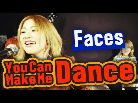 You Can Make Me Dance, Sing Or Anything  (Faces cover) - The lady shelters