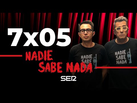 Nadie Sabe Nada |7x05 | Hígados, gatos tuertos y frutos sexo