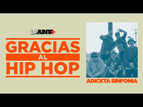 LaJunta+ | Adickta Sinfonia | #GraciasAlHipHop