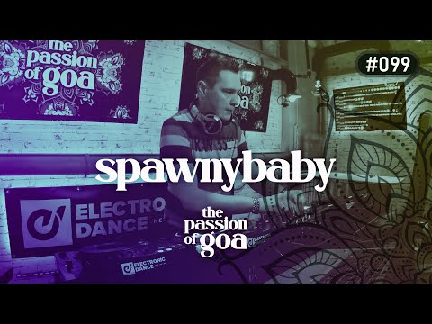 Spawnybaby -  The Passion Of Goa #99