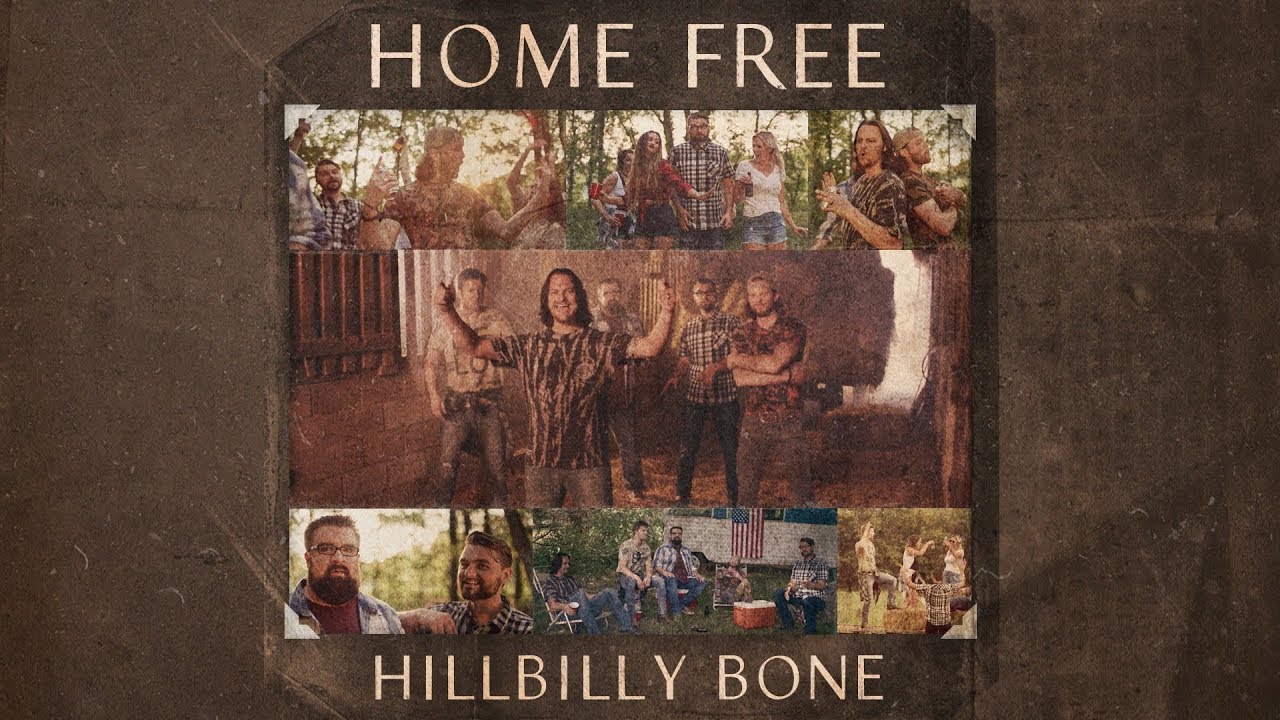 Home Free - Hillbilly Bone