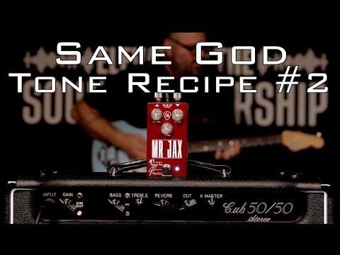 Same God - Tone Recipe #2