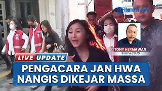 Brutalnya Sidang Jan Hwa Diana, Pengacara Nangis Dikejar Massa seusai Pengawalan di PN Surabaya