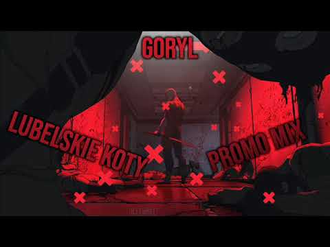 Goryl - Lubelskie KoTy (Promo Mix)