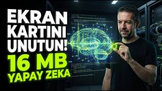 Ekran Kartına Gerek Yok: VRAM İstemeyen 16 MB Yapay Zeka!