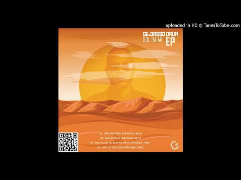 4. Gildasso Drum - Son Of The Sun (Original Mix)