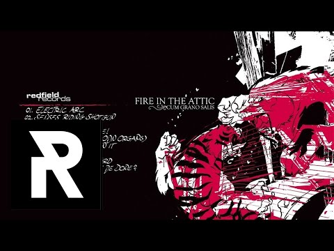 06 FIRE IN THE ATTIC - Fake It Like You Mean It