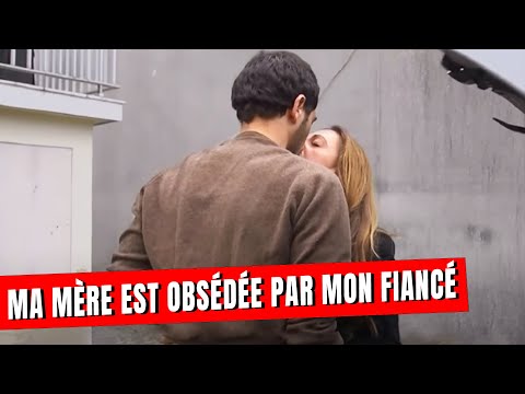 MA MÈRE ME VOLE MON FIANCÉ | Si Près De Chez Vous