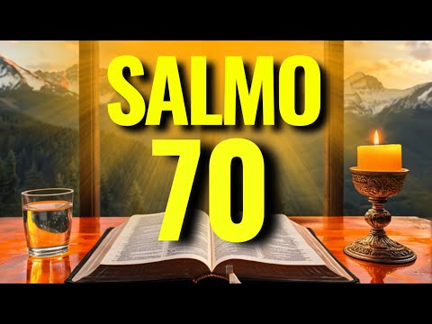 SALMO 70 PARA PROTEÇÃO CONTRA INIMIGOS, DESTRUIÇÃO DO MAL E LIBERAÇÃO DE MILAGRES PODEROSOS!