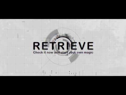 RETRIEVE by Smagic Productions