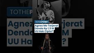 Agnez Mo Terena Vonis Pelanggaran UU Hak Cipta dan Denda Sebesar Rp 1,5 Miliar, Namun Tetap Santai?