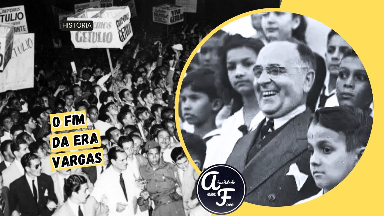 O fim da Era Vargas (HISTÓRIA)
