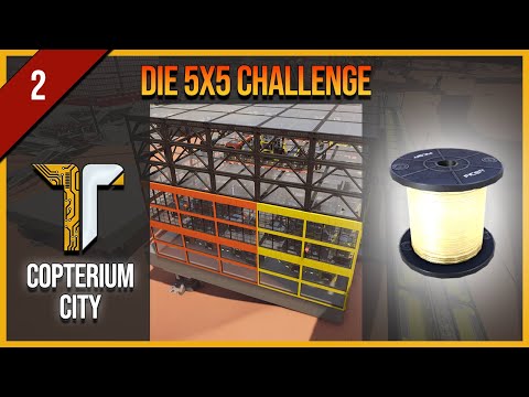 5x5 Challenge in Satisfactory - 02 - Copterium City Mini
