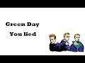 Green Day - You Lied (lyrics)