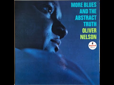 More Blues and the Abstract Truth / Oliver Nelson  A
