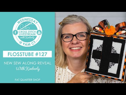 LIVE:  NEW SEW ALONG REVEAL for World Cross Stitch Day! - FlossTube #127