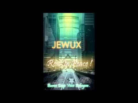 Jewux - Rest In Peace