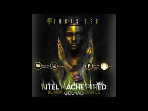 NEW KOMPA 2019 [KITEL MACHE ] Lucas seb