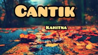 Download lagu Cantik (lirik) - Kahitna  (Eclat cover) || Lyrics/lirik mp3