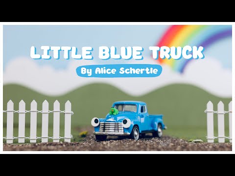 Little Blue Truck by Alice Schertle