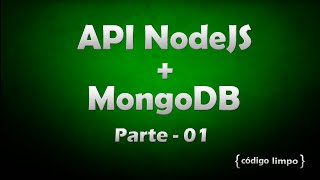 Download the video "API NodeJS + MongoDB -  parte 01"