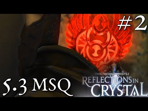 FFXIV: Shadowbringers — 5.3 MSQ part 2